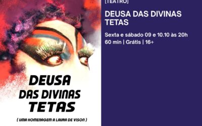 “Deusa das Divinas Tetas” resgata a história da lendária Laura de Vison no palco do Centro Cultural da Diversidade